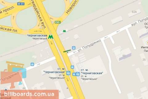 Билборд A в Киеве Хоткевича Гната вул. (Червоногвардійська вул.) - Гетьмана Павла Полуботка вул. (Попудренка)., : 40м до ст. метро "Чернігівська" (в напрямку Чернігівська площа (Новоросійська пл.). ) схема