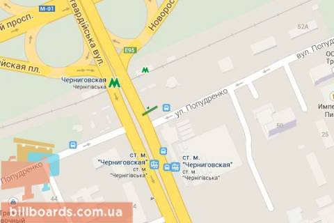 Билборд B в Киеве Хоткевича Гната вул. (Червоногвардійська вул.) - Гетьмана Павла Полуботка вул. (Попудренка)., : 40м до ст. метро "Чернігівська" (в напрямку Дарниці) схема
